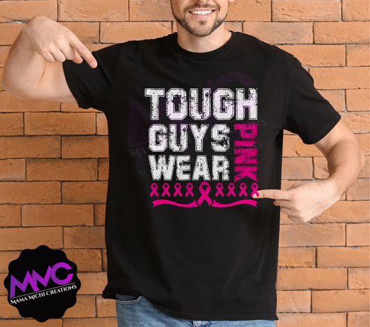 Tough Guys Wear Pink